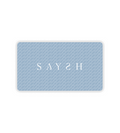 Saysh Gift Card | PRODUCT